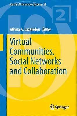 Virtual Communities Social Networks and Collaboration