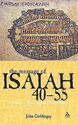 The Message of Isaiah 40-55