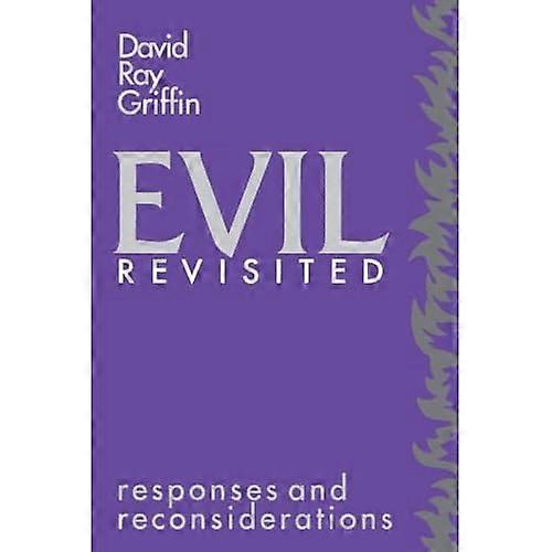 Evil Revisited : Responses and Reconsiderations