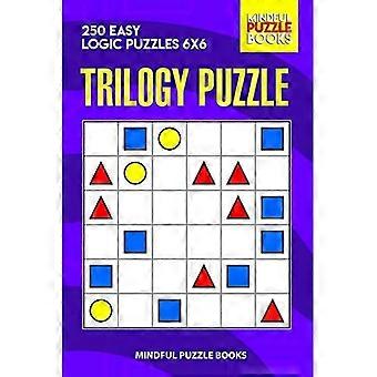 Trilogy Puzzle : 250 einfache Logikrätsel 6x6