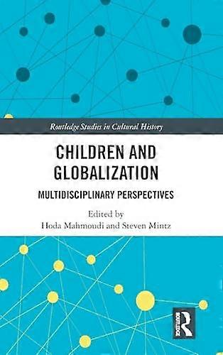 Children and Globalization: Multidisciplinary Perspectives