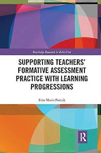 Supporting Teachers Formative Assessment Practice with Learning Progressions