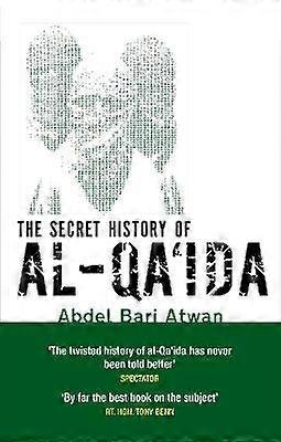The Secret History Of Al-Qa'ida