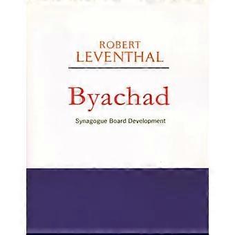 Utvikling av Byachad synagogestyre - Robert Leventhal