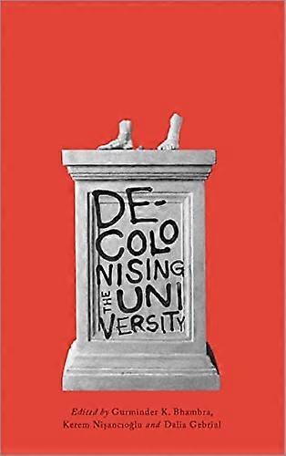 Decolonizing the University