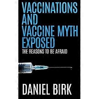 Vaccinationer og vaccinemyte afsløret: grundene til at være bange
