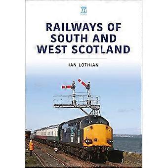 Järnvägar i södra och västra Skottland (Britain's Railways Series)