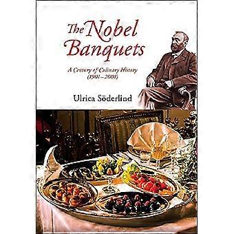 Nobels banketter: Et århundre med historie (1901-2001)