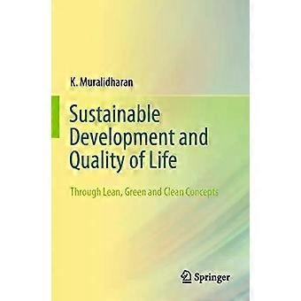Sustainable Development And Quality Of Life Through Lean Green And Clean Con - K. Muralidharan - Paperback - English Book