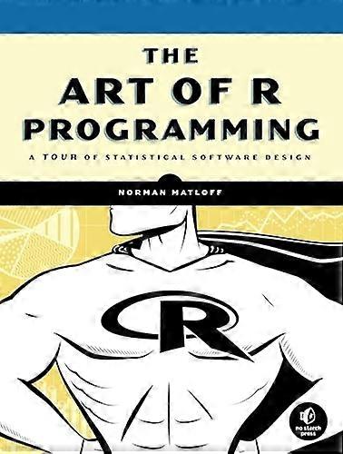 Die Kunst des Programmierens R: eine Tour der statistischen Software-Design