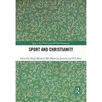 Sport And Christianity Historical Perspectives - Taylor & Francis Ltd