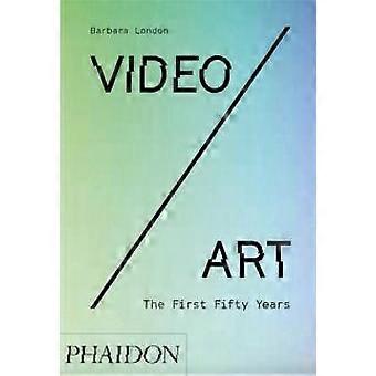 Videoart The First Fifty Years - Barbara London - Paperback - en Book