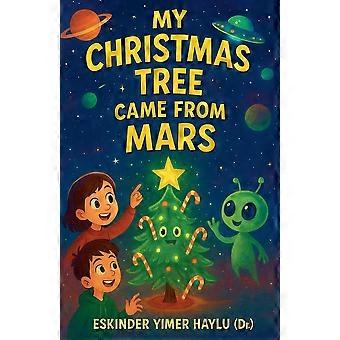My christmas tree came from mars