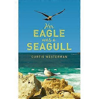 Her eagle was a seagull