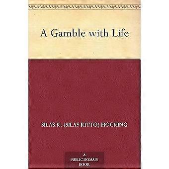 A gamble with life