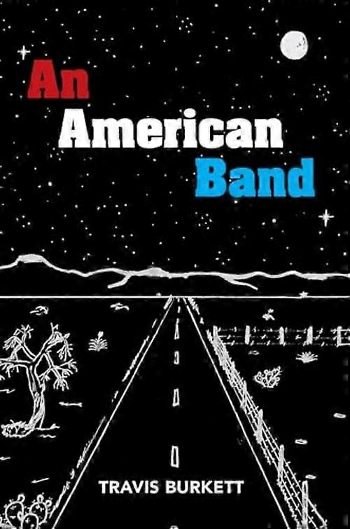 American Band: Ein Roman