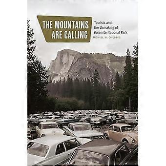 Vuoret kutsuvat: Turistit ja Yosemiten kansallispuiston tuhoutuminen