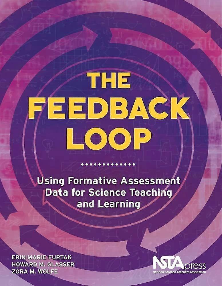 The feedback loop using formative assessment data for science teaching and learning