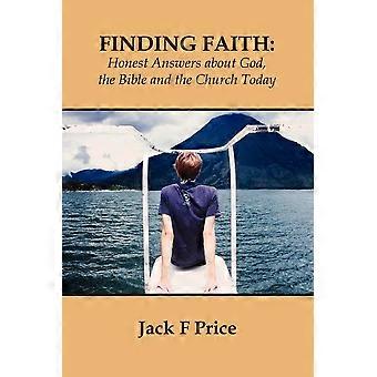 Finding Faith Honest Answers About God The Bible And The Church Today - Jack F Price - Paperback - en Book