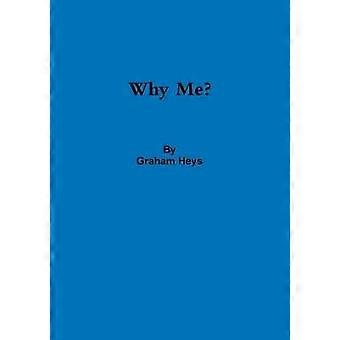 Why Me?