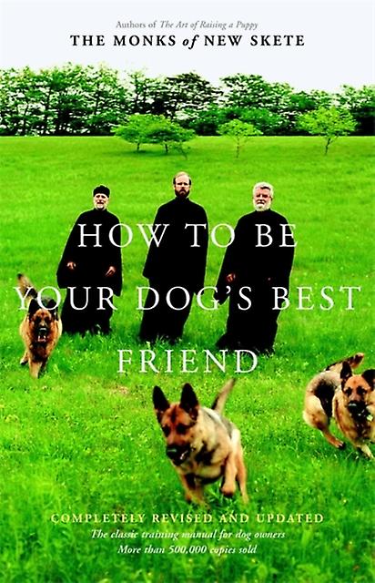 How To Be Your Dogs Best Friend by Monks of New Skete Paperback Book