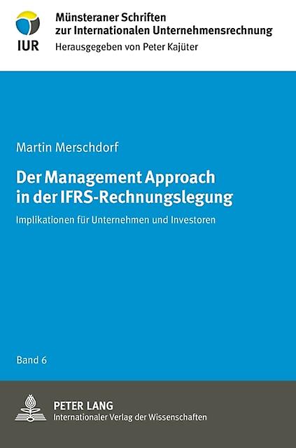 Der Management Approach In Der Ifrsrechnungslegung by Martin Merschdorf Hardback Book