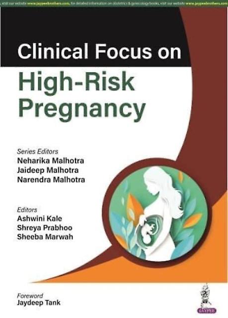 Clinical Focus On Highrisk Pregnancy by Narendra Malhotra Paperback