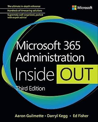 Microsoft 365 Administration Inside Out