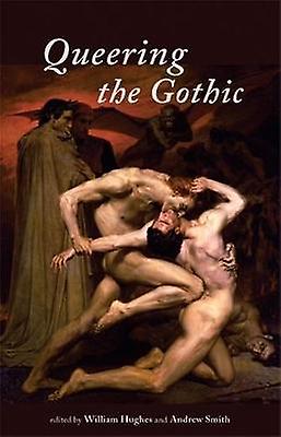 Queering The Gothic Paperback Book