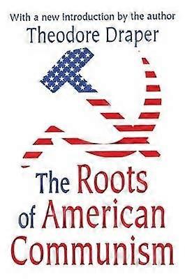 The Roots of American Communism