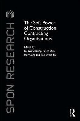 The Soft Power of Construction Contracting Organisations