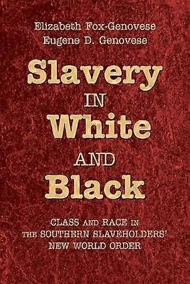 Slavery in White and Black