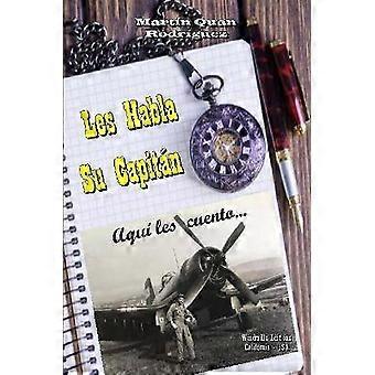 Les Habla Su Capitán