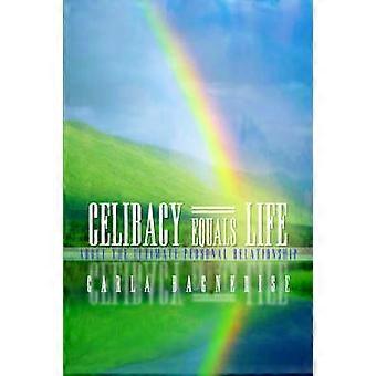 Celibacy Equals=Life