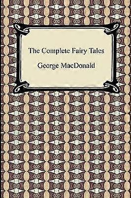 The Complete Fairy Tales