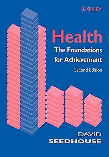 Health: The Foundations for Achievement