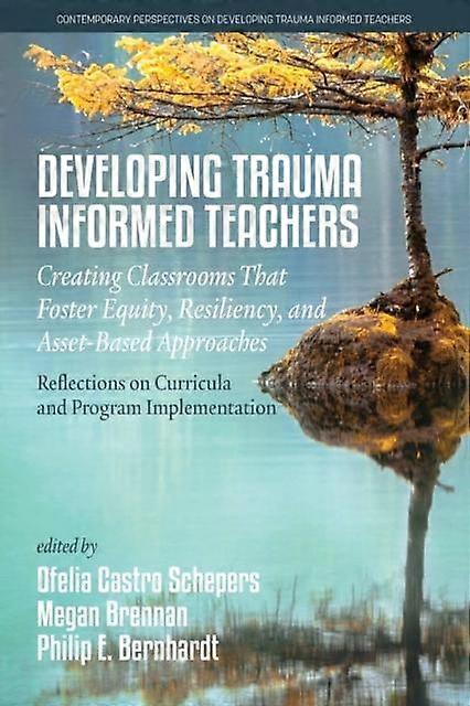 Developing Traumainformed Teachers Paperback