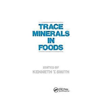 Trace Minerals In Foods - K. Smith - Paperback - en Book