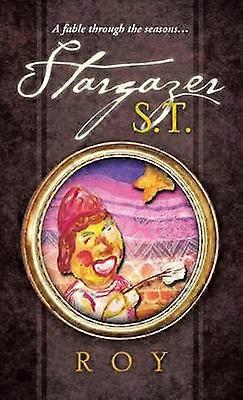 Stargazer ST A fable through the seasons