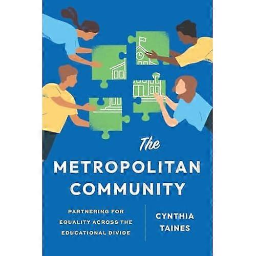 Metropolitan Community : Partnering for Equality Across the Educational Divide