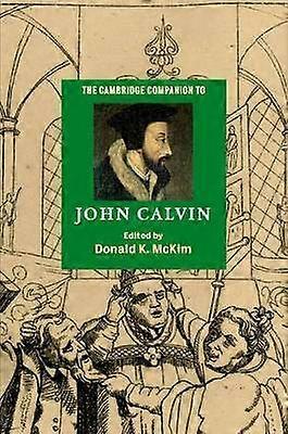 Le compagnon de Cambridge de John Calvin