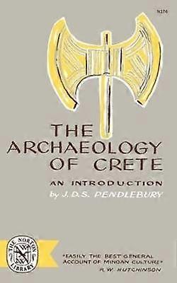 The Archaeology of Crete An Introduction