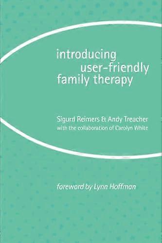 Introducing User-friendly Family Therapy