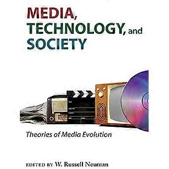Medien, Technologie und Gesellschaft: Theorien der Medien Evolution