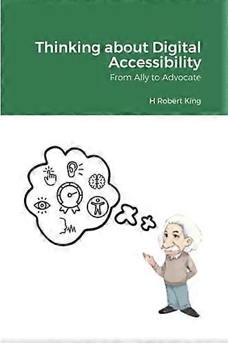Thinking about Digital Accessibility: From Ally to Advocate