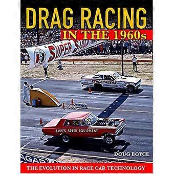 Drag Racing in de jaren 1960: de evolutie in raceautotechnologie