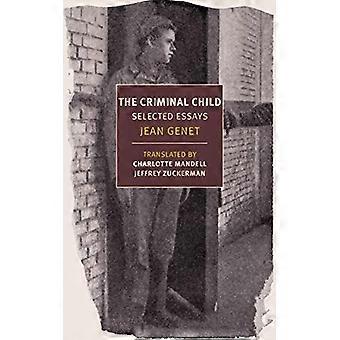 Crimineel kind: geselecteerde essays