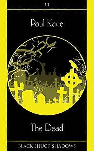 The Dead (Black Shuck Shadows)