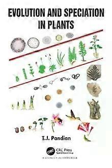 Evolution And Speciation In Plants - T.J. Pandian