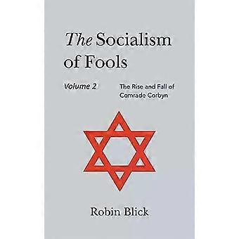 Socialism Of Fools Vol 2 - Revised 4th Edition - Robin Blick